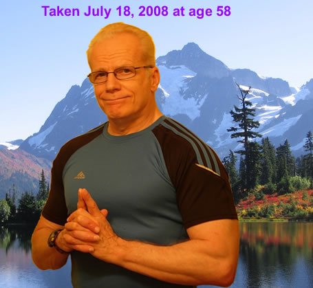 picture taken july 18, 2008 at age 58